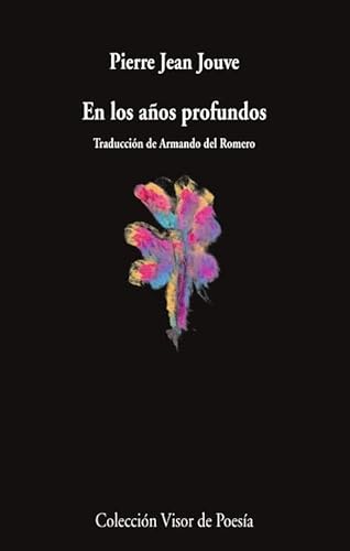 Libro EN LOS AÑOS PROFUNDOS EDICION BILINGÜE ESPANOL-FRANCES de JOUVE PIERRE JEAN en Colombia, poesia