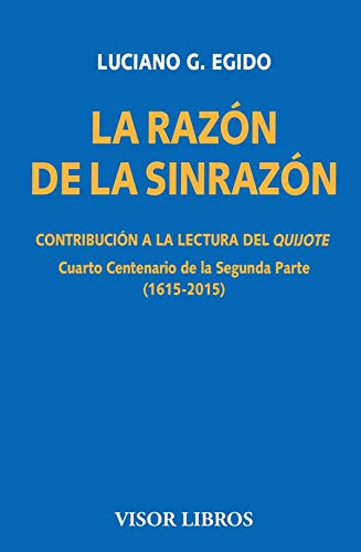Libro LA RAZON DE LA SINRAZON CONTRIBUCION A LA LECTURA DEL QUIJOTE de EGIDO LUCIANO G. en Colombia, lingüística
