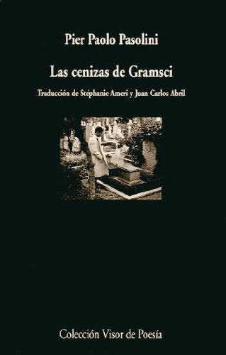Libro LAS CENIZAS DE GRAMSCI (ED BILINGÜE ESPANOL ITALIANO) de PASOLINI PIER PAOLO en Colombia, poesia