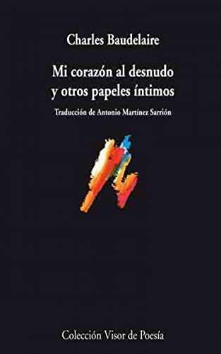Libro MI CORAZON AL DESNUDO Y OTROS PAPELES INTIMOS de BAUDELAIRE CHARLES en Colombia, poesia