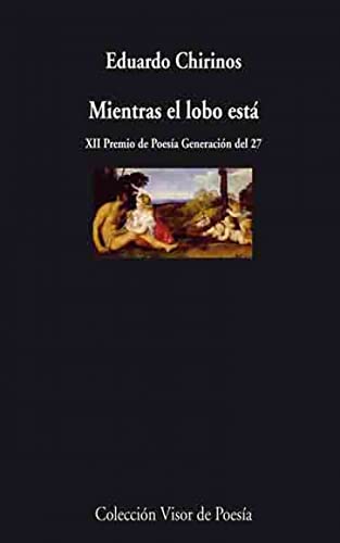 Libro MIENTRAS EL LOBO ESTA de CHIRINOS EDUARDO en Colombia, poesia