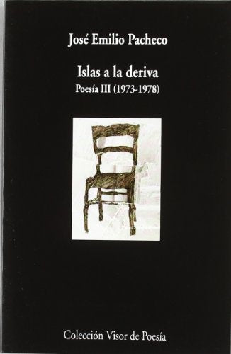 Libro ISLAS A LA DERIVA POESIA III de PACHECO JOSE EMILIO en Colombia, poesia