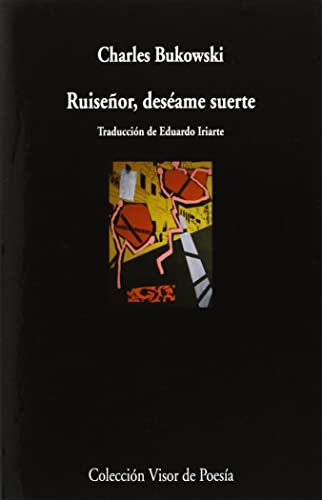 Libro RUISENOR DESEAME SUERTE de BUKOWSKI CHARLES en Colombia, poesia