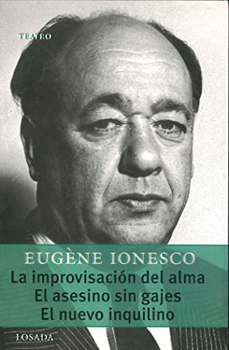 Libro LA IMPROVISACION DEL ALMA EL ASESINO SIN GAJES EL NUEVO INQUILINO de IONESCO EUGENE en Colombia, teatro