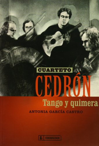 Libro CUARTETO CEDRON TANGO Y QUIMERA de GARCIA CASTRO ANTONIA en Colombia, musica libros