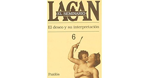 Libro SEMINARIO 6 EL DESEO Y SU INTERPRETACION de LACAN JACQUES en Colombia, psicoanalisis