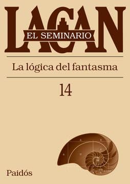 Libro SEMINARIO 14 LA LOGICA DEL FANTASMA de LACAN JACQUES en Colombia, psicoanalisis