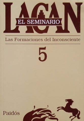 Libro SEMINARIO 5 LAS FORMACIONES DEL INCONCIENMTE de LACAN JACQUES en Colombia, psicoanalisis