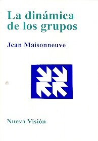 Libro LA DINAMICA DE LOS GRUPOS de JEAN MAISONNEUVE en Colombia, sociologia