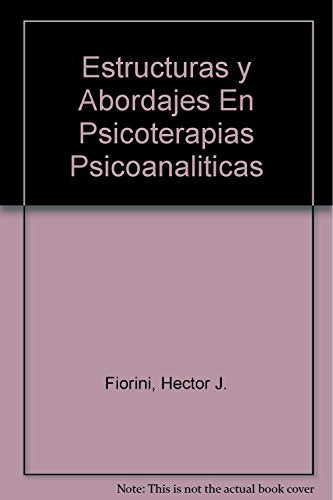 Libro Estructuras Y Abordajes En Psicoterapias