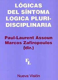 Libro LOGICAS DEL SINTOMA LOGICA PLURI DISCIPLINARIA de ASSOUN PAUL-LAURENT Y ZAFIROPO en Colombia, psicoanalisis