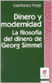 Libro DINERO Y MODERNIDAD LA FILOSOFIA DEL DI de POGGI GIANFRANCO en Colombia, sociologia