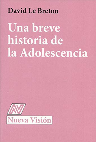 Libro UNA BREVE HISTORIA DE LA ADOLESCENCIA de LE BRETON DAVID en Colombia, filosofia