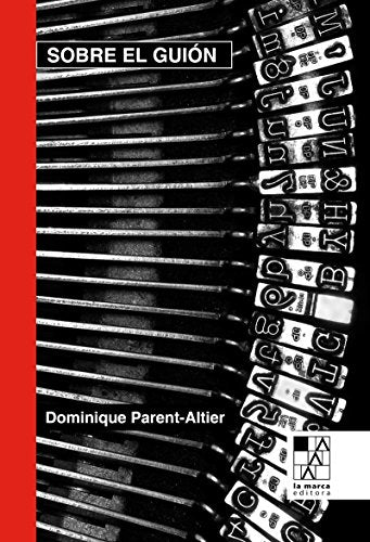 Libro SOBRE EL GUION de PARENT-ALTIER DOMINIQUE en Colombia, cine