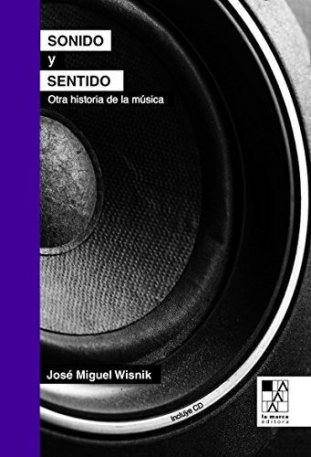 Libro SONIDO Y SENTIDO OTRA HISTORIA DE LA MU de WISNIK JOSE MIGUEL en Colombia, musica libros