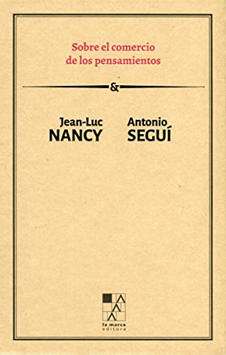 Libro SOBRE EL COMERCIO DE LOS PENSAMIENTOS de NANCY JEAN-LUC-SEGUI ANTONIO en Colombia, filosofia