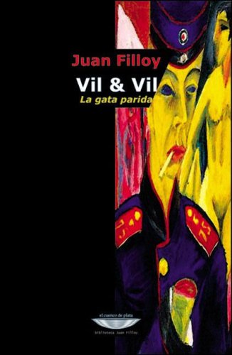 Libro VIL & VIL LA GATA PERDIDA de JUAN FILLOY en Colombia, literatura