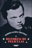 Libro HISTORIAS DE PELICULAS de HOMERO ALSINA THEVXENET en Colombia, cine
