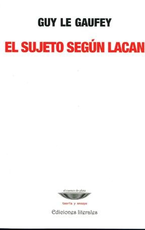 Libro EL SUJETO SEGUN LACAN de LE GAUFEY GUY en Colombia, psicoanalisis