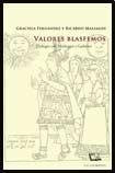 Libro VALORES BLASFEMOS de GRACIELA FERNANDEZ RICARDO MAL en Colombia, literatura