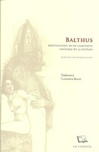 Libro BALTHUS MEDITACIONES DE UN CAMINANTE de ENTREVISTA CON FRANÇOISE AJ A en Colombia, ensayo
