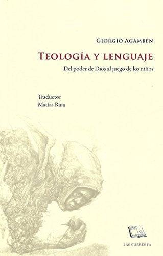 Libro TEOLOGIA Y LENGUAJE DEL PODER DE DIOS AL JUEGO DE LOS NINOS de AGAMBEN GIORGIO en Colombia, filosofia