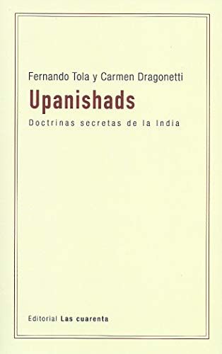 Libro UPANISHADS DOCTRINAS SECRETAS DE LA INDIA de TOLA FERNANDO- DRAGONETTI CARM en Colombia, orientalismo