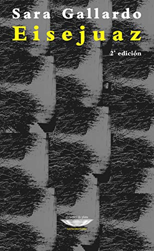 Libro EISEJUAZ de GALLARDO SARA en Colombia, literatura