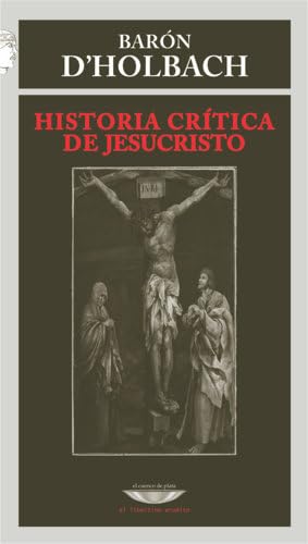 Libro HISTORIA CRITICA DE JESUCRISTO de D-HOLBACH BARON en Colombia, teologia