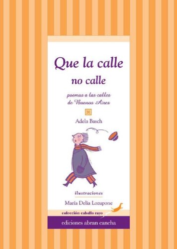 Libro QUE LA CALLE NO CALLE de MARIA DELIA LOZUPONE en Colombia, pedagogia