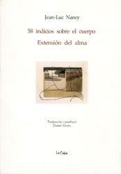 Libro 58 INDICIOS SOBRE EL CUERPO EXTENSION DEL ALMA de NANCY JEAN-LUC en Colombia, filosofia