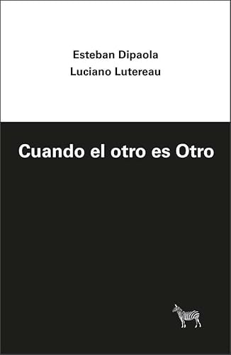 Libro CUANDO EL OTRO ES OTRO de DIPAOLA ESTEBAN- LUTERAU LUCIA en Colombia, psicoanalisis