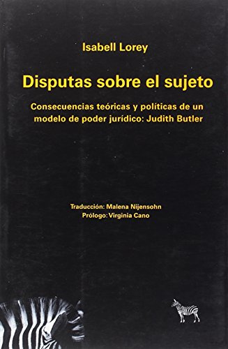 Libro DISPUTAS SOBRE EL SUJETO CONSECUENCIAS TEORICAS Y POLITICAS DE UN MODELO DE PODER JURIDICO: JUDITH BUTLER de LOREY ISABELL en Colombia, sociologia