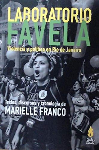 Libro LABORATORIO FAVELA VIOLENCIA Y POLITICA EN RIO DE JANEIRO de FRANCO MARIELLE en Colombia, politica