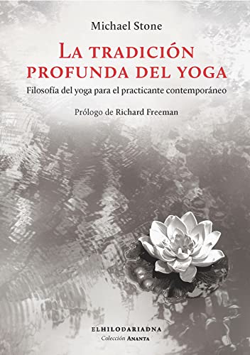 Libro LA TRADICION PROFUNDA DEL YOGA de STONE MICHAEL en Colombia, yoga