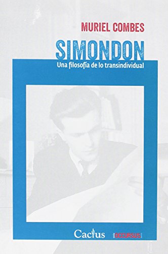 Libro SIMONDON UNA FILOSOFIA DE LO TRANSINDIVIDUALIDAD de COMBES MURIEL en Colombia, sociologia