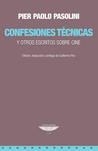 Libro CONFESIONES TECNICAS Y OTROS ESCRITOS SOBRE CINE de PIER PAOLO PASOLINI en Colombia, cine