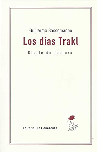 Libro LOS DIAS TRAKL de SACCOMANNO GUILLERMO en Colombia, filosofia