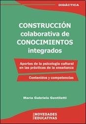 Libro CONSTRUCCION COLABORATIVA DE CONOCIMIENT de GENTILETTI MARIA en Colombia, pedagogia