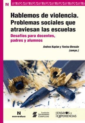Libro HABLEMOS DE VIOLENCIA PROBLEMAS SOCIAL de KAPLAN ANDREA en Colombia, pedagogia