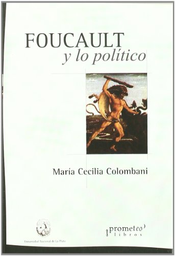Libro FOUCAULT Y LO POLITICO de COLOMBANI MARIA CECILIA en Colombia, filosofia