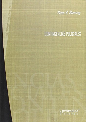 Libro CONTINGENCIAS POLICIALES de MANNING PETER K. en Colombia, sociologia