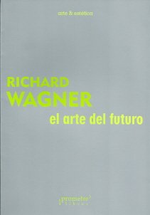 Libro EL ARTE DEL FUTURO de WAGNER RICHARD en Colombia, estetica