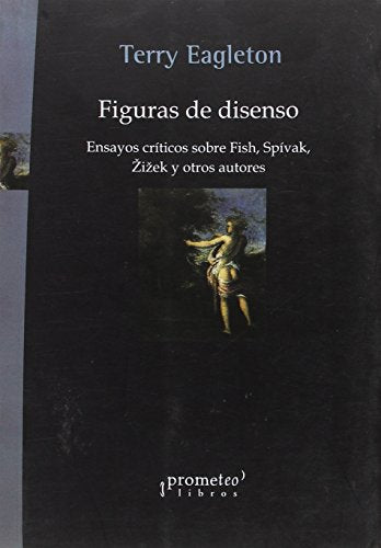 Libro FIGURAS DEL DISENSO de EAGLETON TERRY en Colombia, filosofia