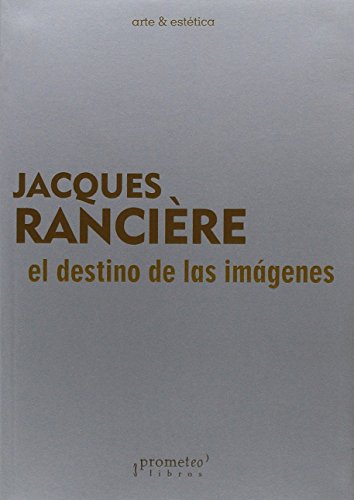 Libro EL DESTINO DE LAS IMAGENES de RANCIERE JACQUES en Colombia, estetica