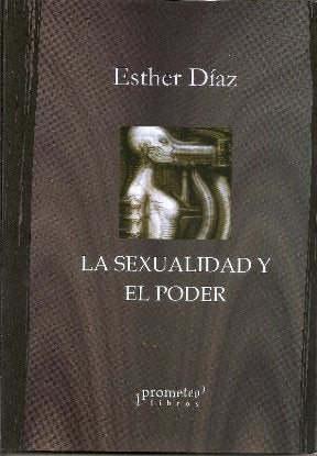 Libro LA SEXUALIDAD Y EL PODER de DIAZ ESTHER en Colombia, politica