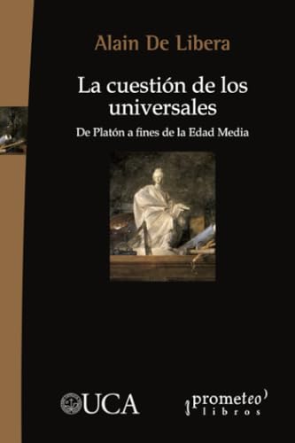 Libro LA CUESTION DE LOS UNIVERSALES DE PLATON A FINES DE LA EDAD MEDIA de ALAIN DE LIBERA en Colombia, historia