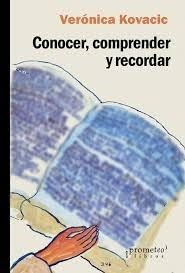 Libro CONOCER COMPRENDER Y RECORDAR de KOVACIC VERONICA en Colombia, historia