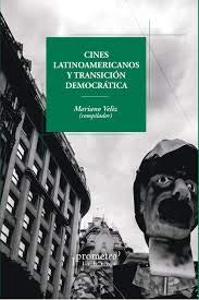 Libro CINES LATINOAMERICANOS Y TRANSICION DEMOCRATICA de VELIZ MARIANO en Colombia, cine