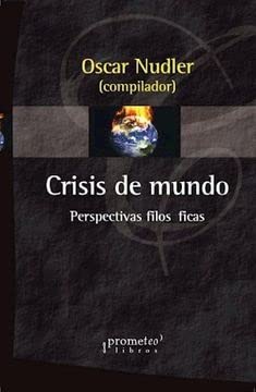 Libro CRISIS DEL MUNDO PERSPECTIVAS FILOSOFICAS de NUDLER OSCAR COMP. en Colombia, filosofia